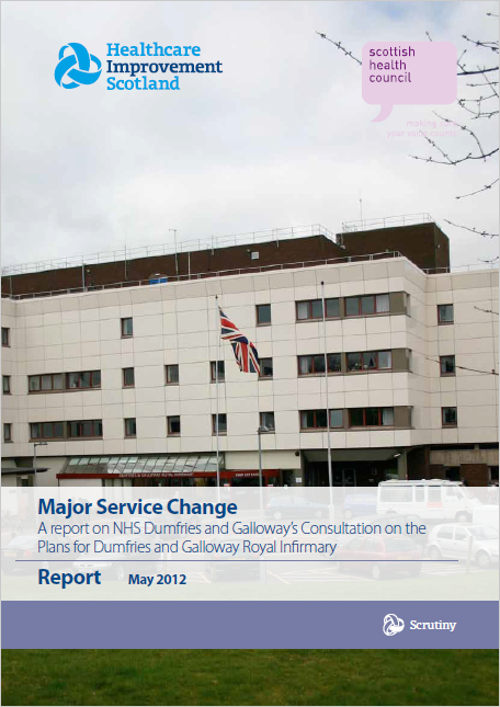 A report on NHS Dumfries and Galloway’s Consultation on the Plans for Dumfries and Galloway Royal Infirmary