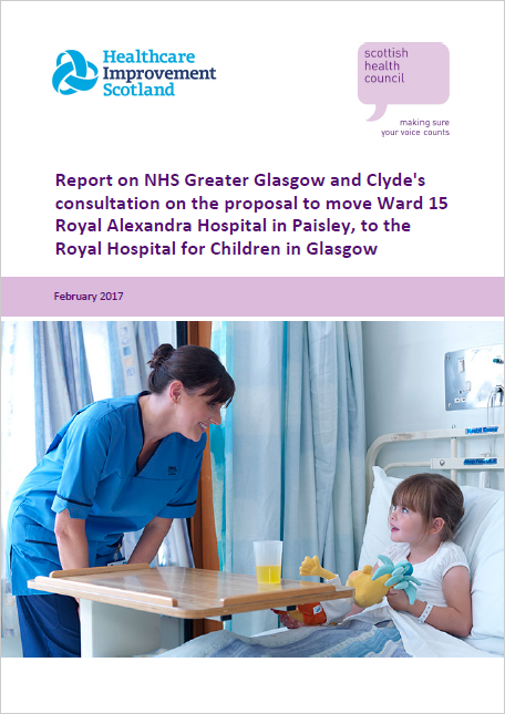 Report on NHS Greater Glasgow and Clyde's consultation on the proposal to move Ward 15 Royal Alexandra Hospital in Paisley, to the Royal Hospital for Children in Glasgow